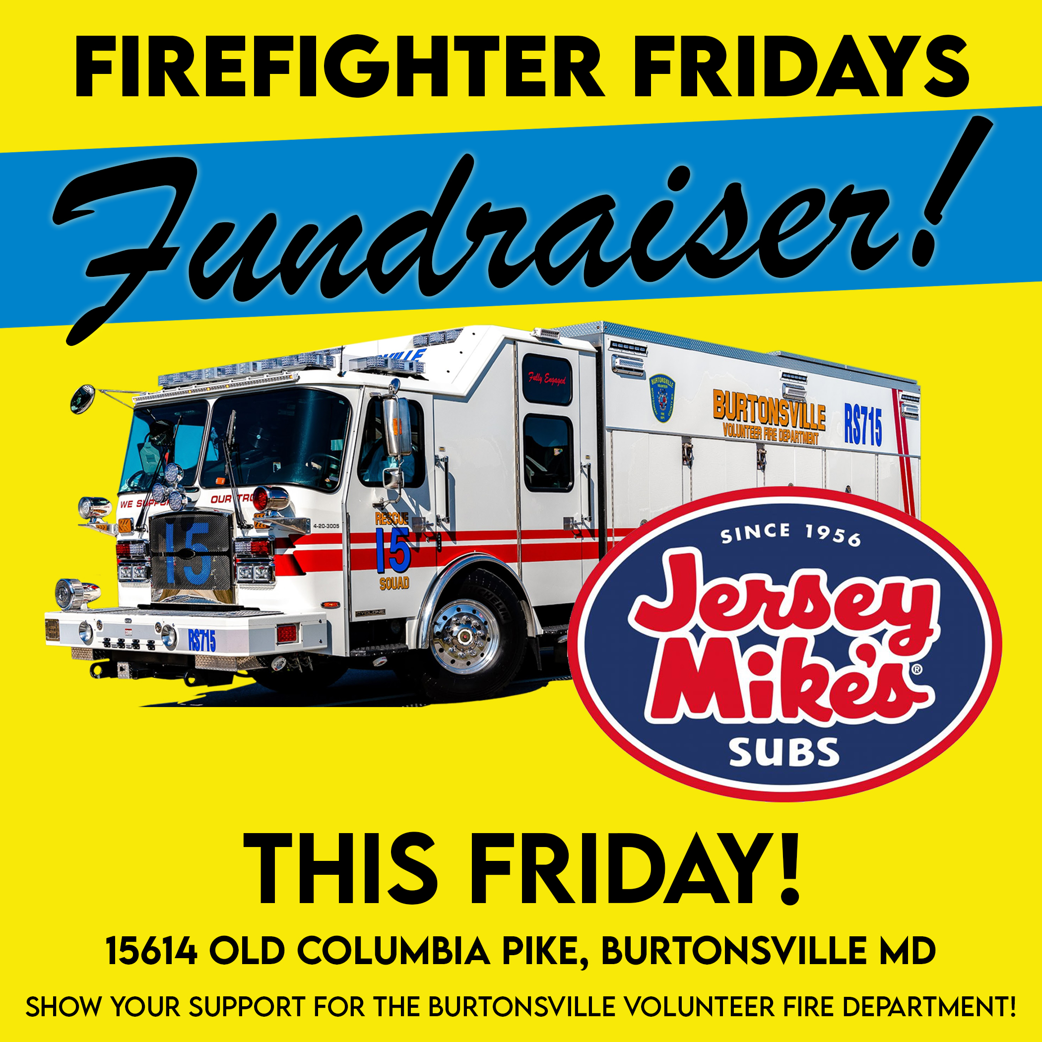 Firefighter Fridays at Jersey Mikes! Burtonsville Volunteer Fire Department